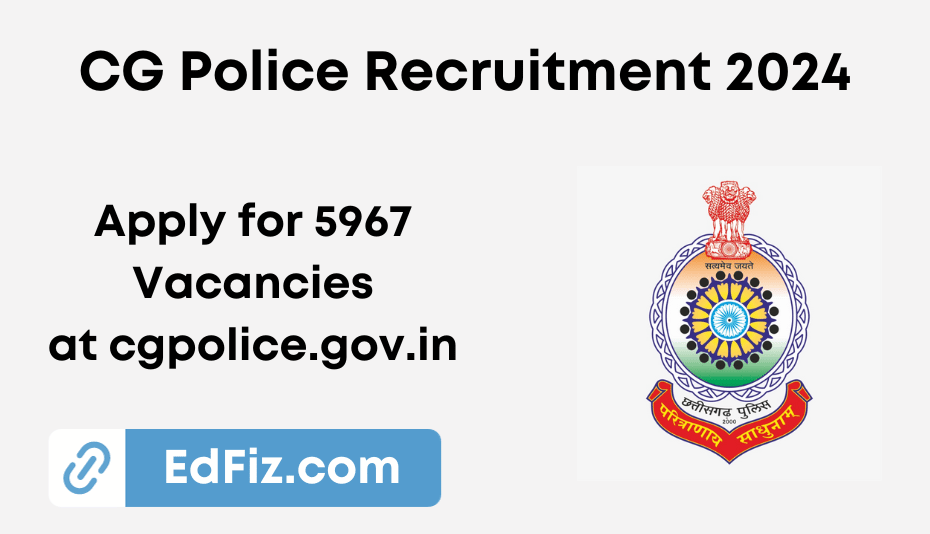 CG Police Recruitment 2024