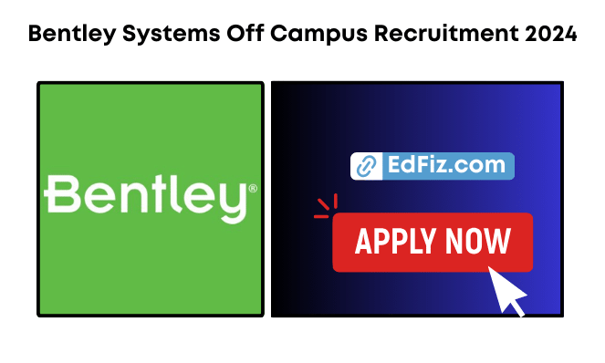 Bentley Systems Off Campus Recruitment 2024