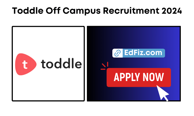 Toddle Off Campus Recruitment 2024