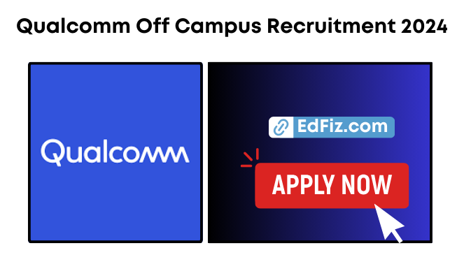 Qualcomm Off Campus Recruitment 2024