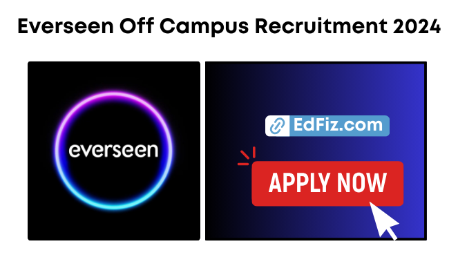 Everseen Off Campus Recruitment 2024