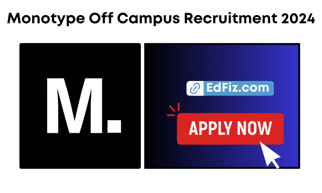 Monotype Off Campus Recruitment 2024