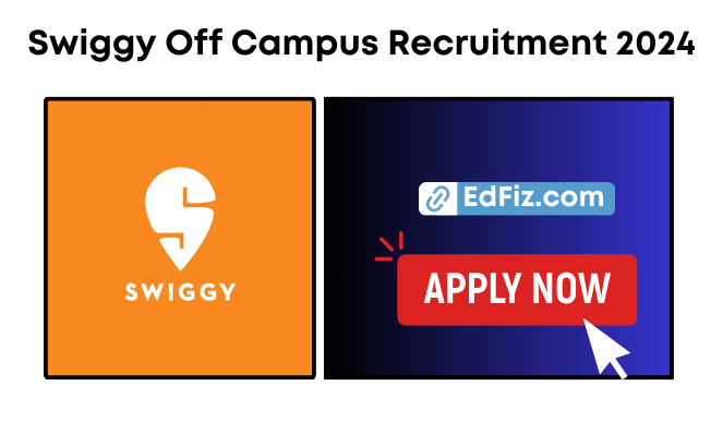 Swiggy Off Campus Recruitment 2024