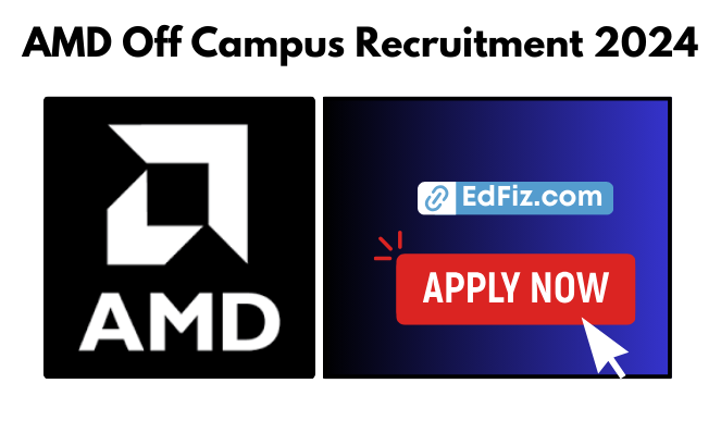 AMD Off Campus Recruitment 2024